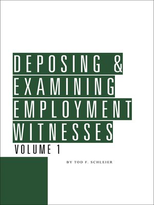cover image of Deposing & Examining Employment Witnesses